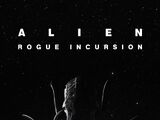 Alien: Rogue Incursion