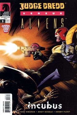 Judge Dredd versus Aliens: Incubus | Xenopedia | Fandom