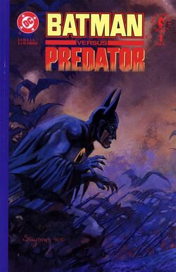 Batman versus Predator 1–3 Batman Versus Predator Issues 1-3 | DC & Dark Horse Comics