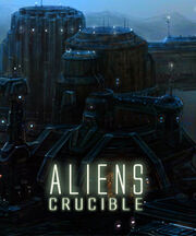 Aliens Crucible