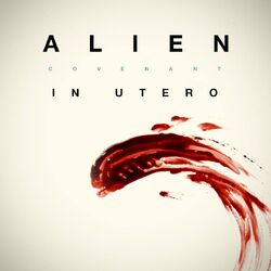 Alien- Covenant In Utero