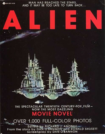 Alien: The Movie Novel・エイリアン・ムービーノベル Alien: The Official Movie Novelization: Foster, Alan Dean
