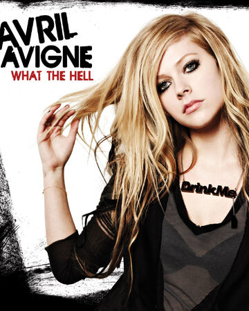 What The Hell Avril Lavigne Wiki Fandom What The Hell Avril Lavigne Wiki Fandom