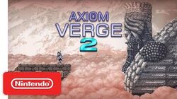 Axiom Verge 2 Axiom Verge Wiki Fandom