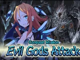 "Evil Gods Attack!"