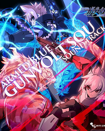Armed Blue Gunvolt Sou Soundtrack Azure Striker Wiki Fandom