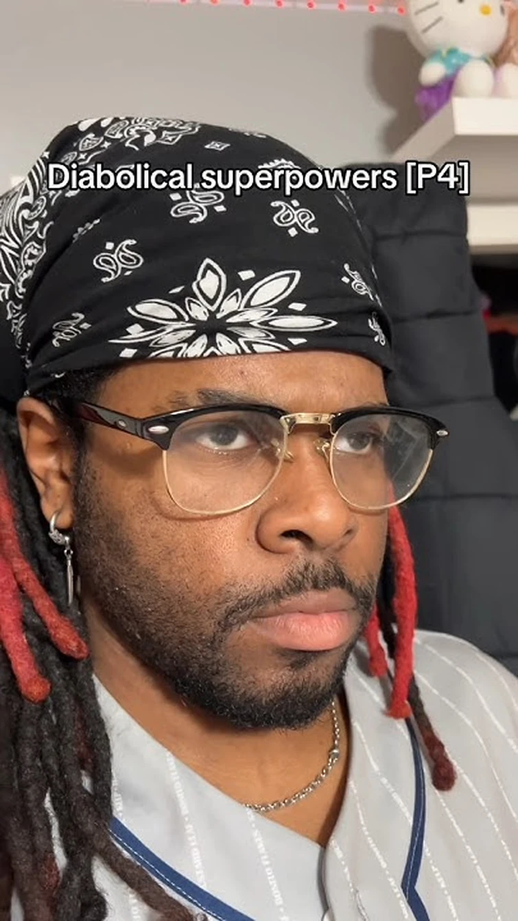 Diabolical superpowers [P4]