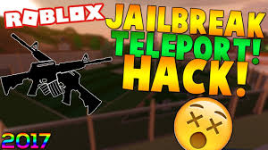 Roblox Jailbreak Hacks Teleport