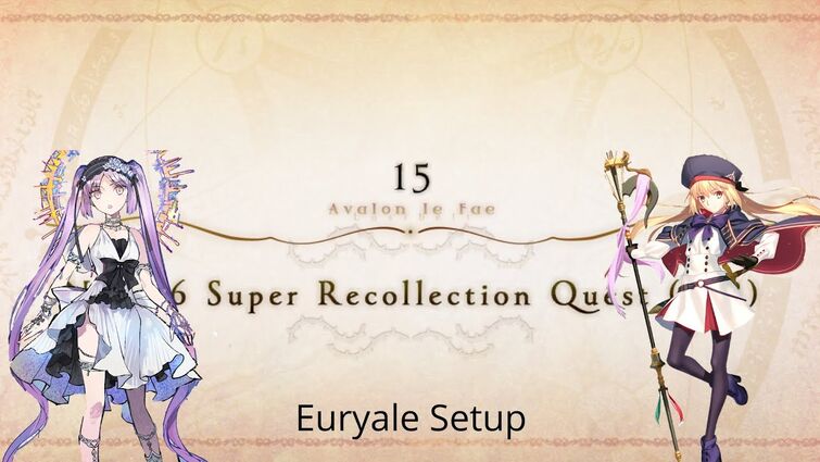 [FGO NA] LB 6 Woodwose Super Recollection Quest — Euryale Setup