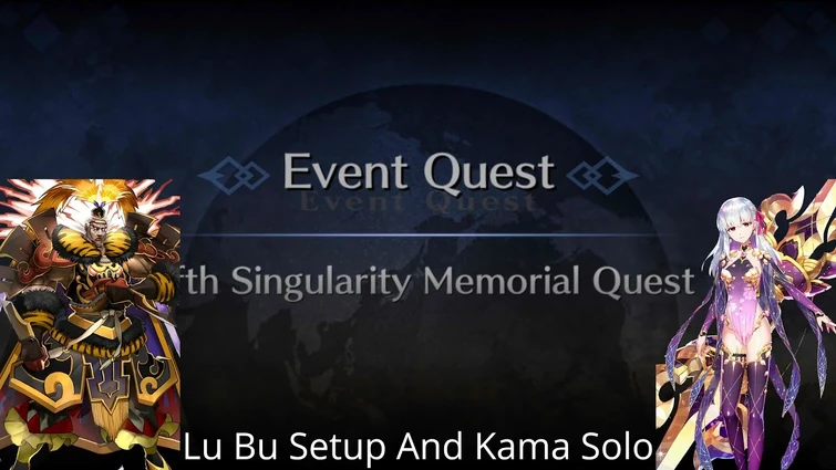 [FGO NA] Memorial Quest E Pluribus Unum — Lu Bu Setup And Kama Solo