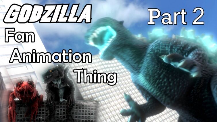 Godzilla Fan Animation Thing 2 -- First Round of Fights
