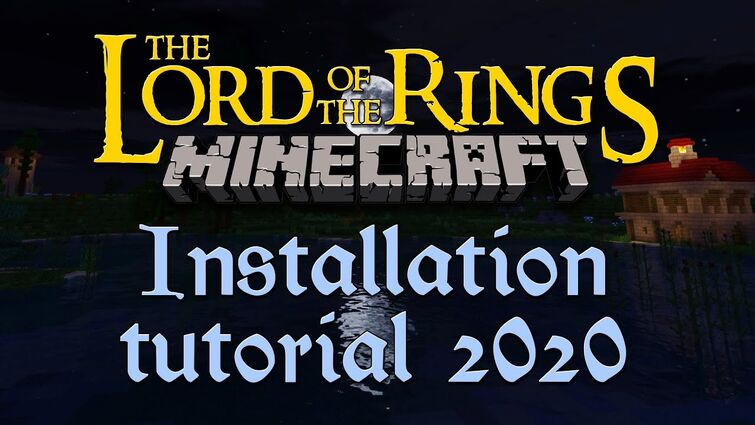 Installing the Minecraft Lord Of The Rings Mod in 2020