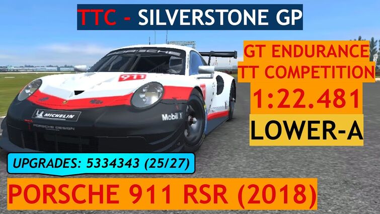 IMPROVED - Grand Touring Endurance TTC - Porsche 911 RSR (2018) at Silverstone GP (Series Upgrades)
