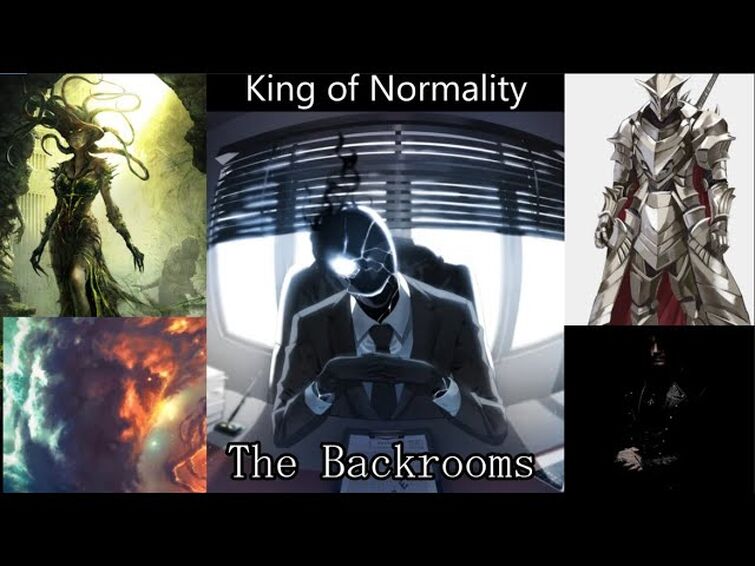Entities: The King of Normality, Da Backrooms Wiki