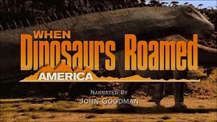 When Dinosaurs Roamed America - Main Theme
