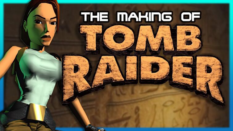 The Making of Tomb Raider (1996) | A Retrospective on the PS1 Classic