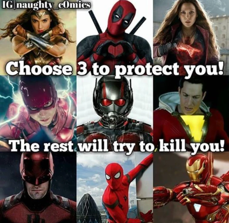 Who do you choose? I choose Deadpool, Wonder Woman, and Spider-Man.