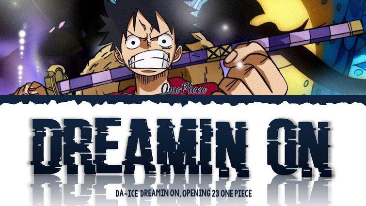 One Piece OP 23 - Dreamin' On Lyrics 