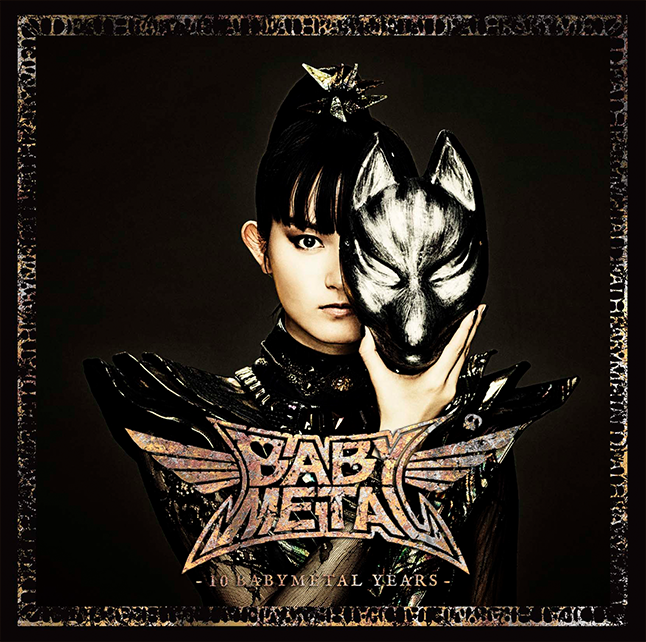ミュージック 10 BABYL YEARS 10 BABYMETAL YEARS | BABYMETAL Wiki | Fandom