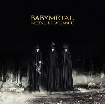 METAL RESISTANCE | BABYMETAL Wiki | Fandom