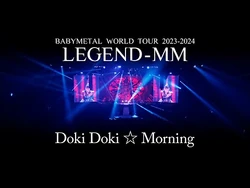 BABYMETAL WORLD TOUR 2023 - 2024 LEGEND - MM | BABYMETAL