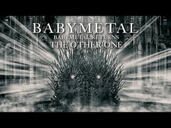 BABYMETAL RETURNS - THE OTHER ONE - | BABYMETAL Wiki | Fandom