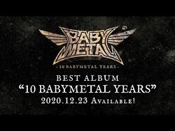 10 BABYMETAL YEARS | BABYMETAL Wiki | Fandom