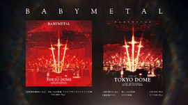 LIVE AT TOKYO DOME | BABYMETAL Wiki | Fandom