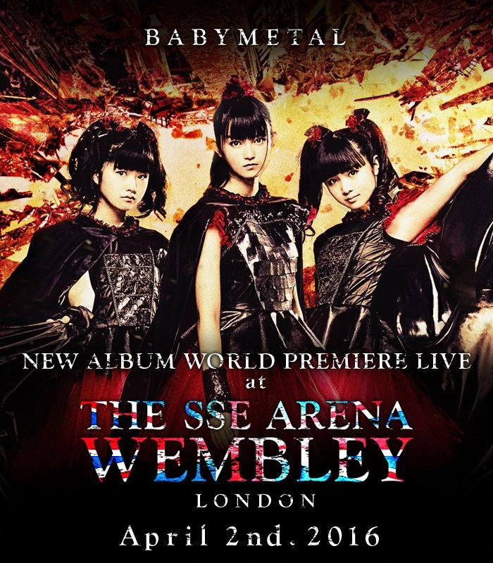 LIVE AT THE SSE ARENA, WEMBLEY | BABYMETAL Wiki | Fandom