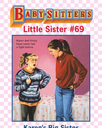 Karen S Big Sister The Baby Sitters Club Wiki Fandom