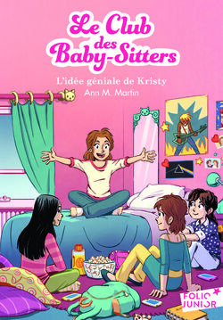 Kristy s Great Idea The Baby Sitters Club Wiki Fandom