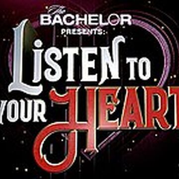 The Bachelor Listen To Your Heart Bachelor Nation Wiki Fandom