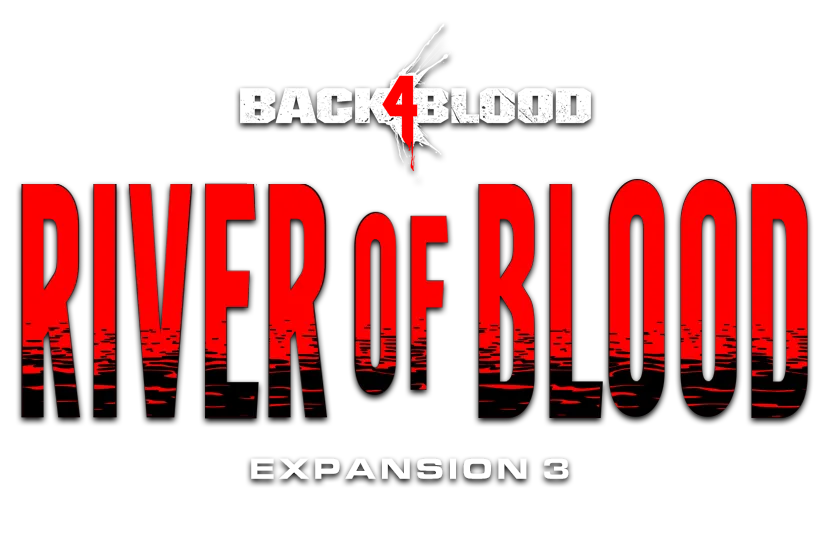 Back 4 Blood on X: Let's see where the River of Blood takes us. Here's  what to expect for Expansion 3, available December 6th, 2022.   / X