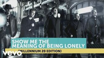 Show Me the Meaning of Being Lonely – Wikipédia, a enciclopédia livre