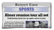 AbnerReunionTour.png (273 KB) When you unlock Abner Dubbleplay in Baseball '05. You get this newspaper.