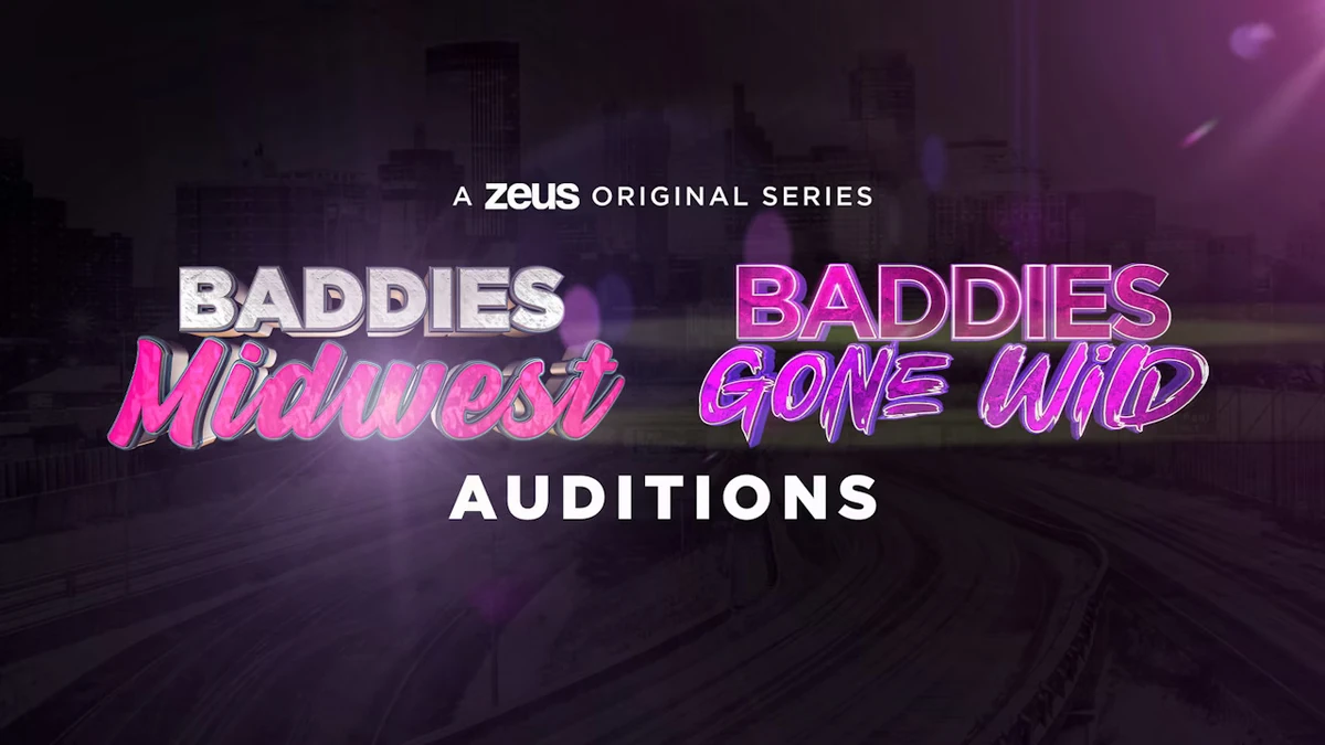 Baddies Midwest & Baddies Gone Wild Auditions | Baddies Wiki | Fandom