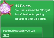 Bring it back (earned).png (38 KB) Earning the "Bring it back" badge