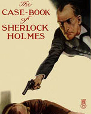 The Case Book Of Sherlock Holmes Baker Street Wiki Fandom