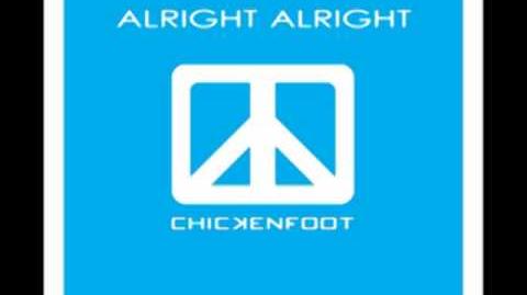 Alright Alright - Chickenfoot III