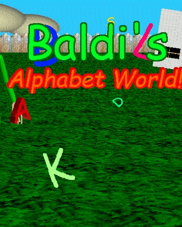 Baldi S Alphabet World Baldi S Basics Fanon Wiki Fandom - do you want to be baldi on roblox so buy this only for 5