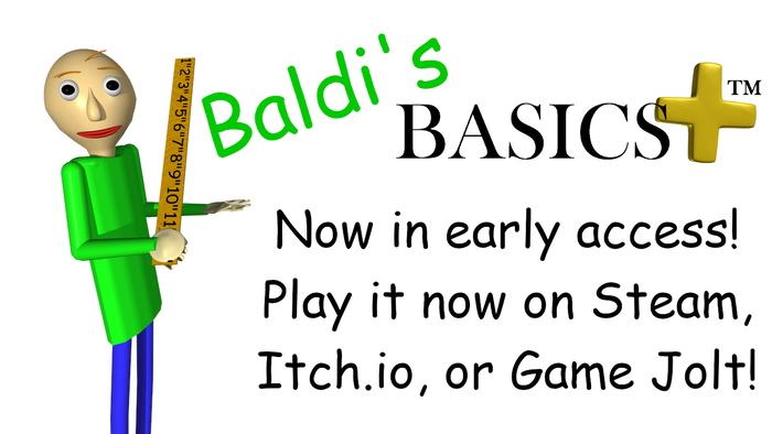 Baldi's Basics Plus enters early access on June 12, 2020! Wishlist on  Steam:   Follow on, By Basically Games