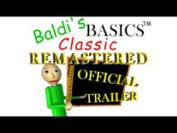 Baldi's Basics Classic Remastered - Release Date Trailer [OFFICIAL] 