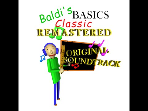 New Baldi's Basics Plus Remastered [Baldi's Basics] [Works In