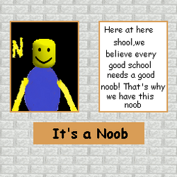 It's a Noob, Baldi's Basics Roblox Wiki