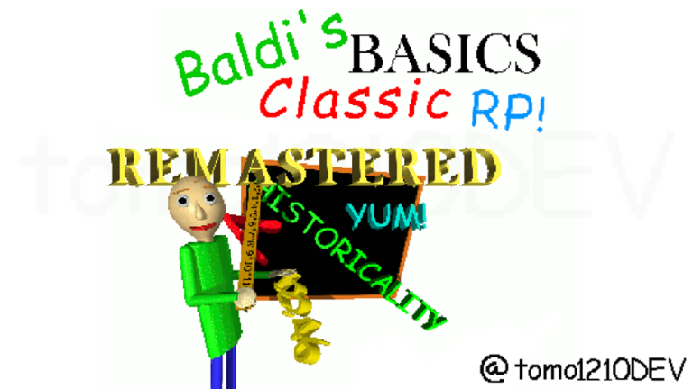 Baldi's Basics Classic RP Remastered | Baldi's Basics Roblox Wiki | Fandom