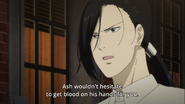 Yut-Lung tells Eiji that Ash wouldn't hesitate to get blood on his hands for him