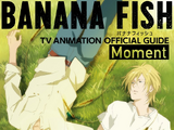 BANANA FISH TV Animation Official Guide ~Moment~