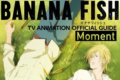 Banana Fish Key Animation | BANANA FISH Wiki | Fandom
