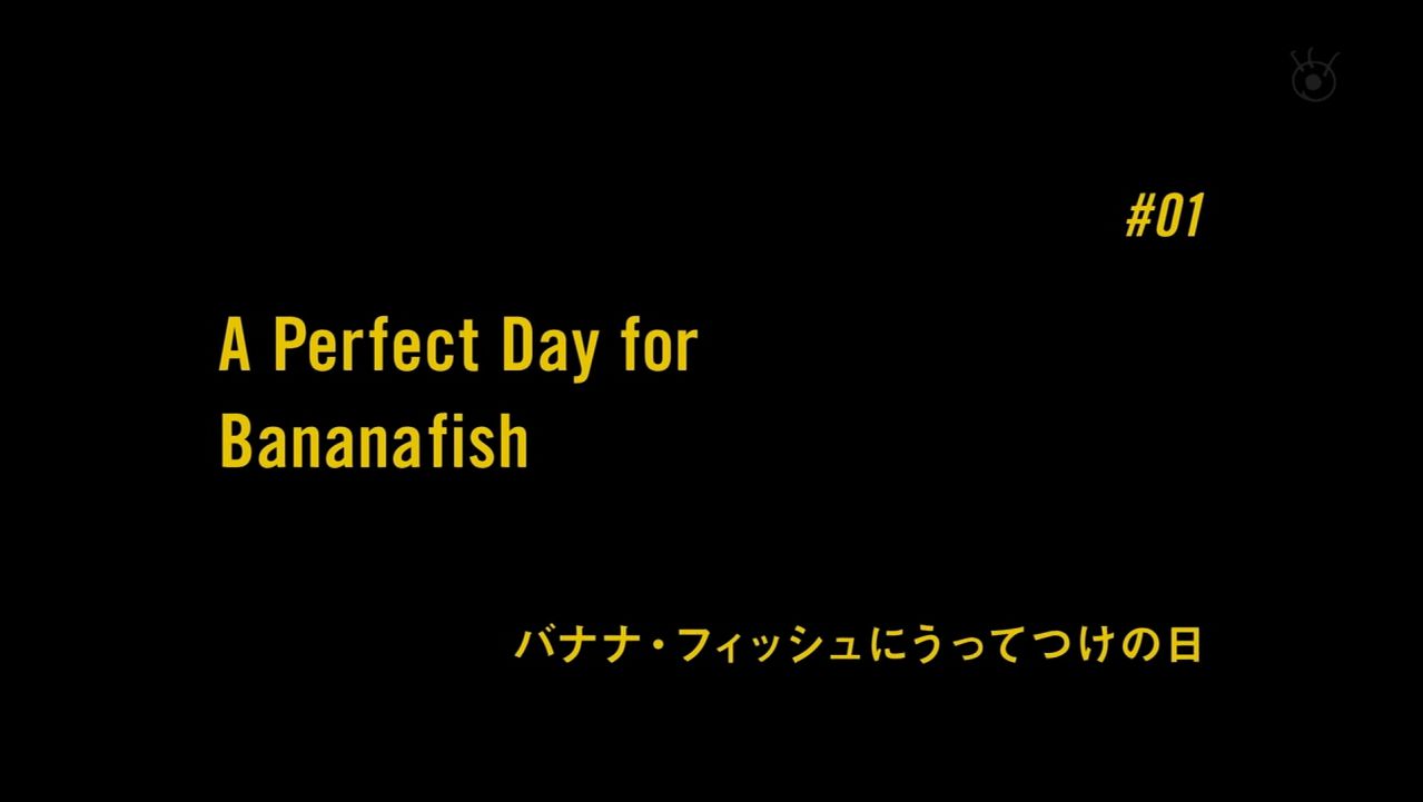 Episode 01 A Perfect Day For Bananafish Banana Fish Wiki Fandom