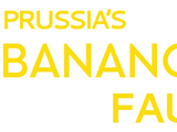 Prussia's Banano Faucet